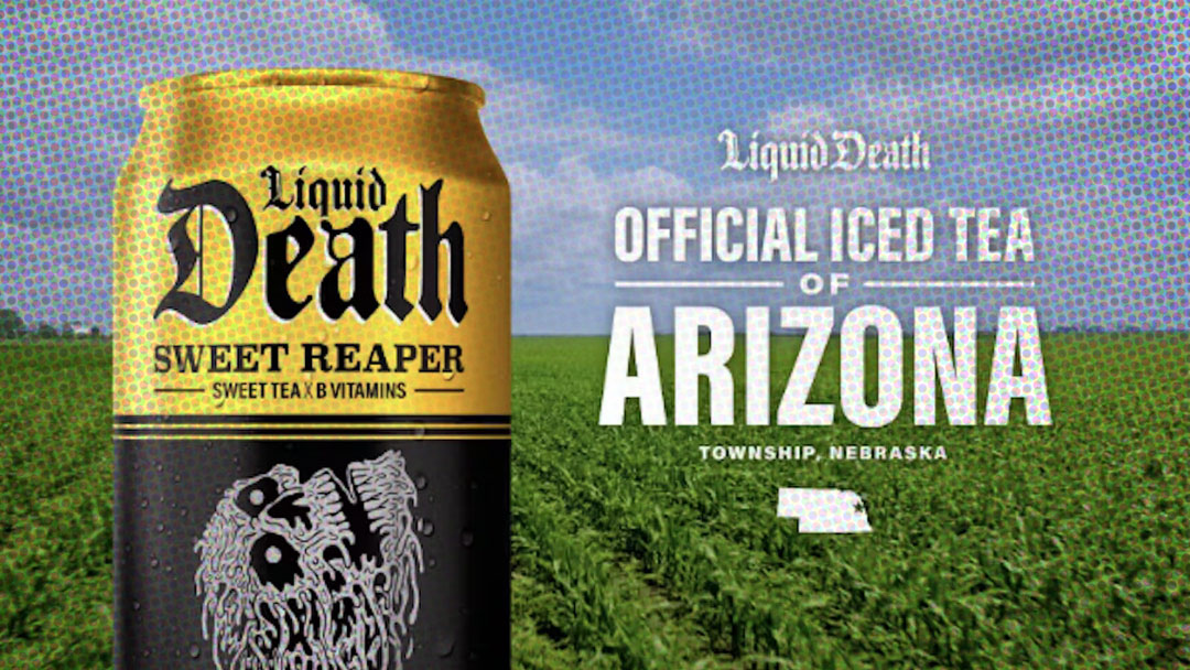AdWatch: LIQUID DEATH | Official Iced Tea of Arizona Nebraska