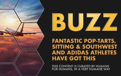 Weekly Buzz: Fantastic Pop-Tarts, Sitting & Southwest and Adidas Athletes Have Got This