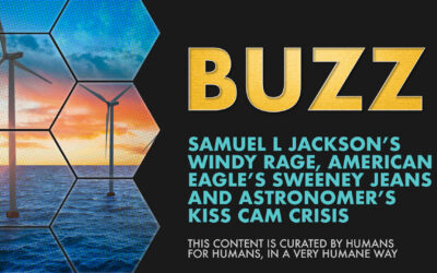 Weekly Buzz: Samuel L Jackson’s Windy Rage, American Eagle’s Sweeney Jeans and Astronomer’s Kiss Cam Crisis.