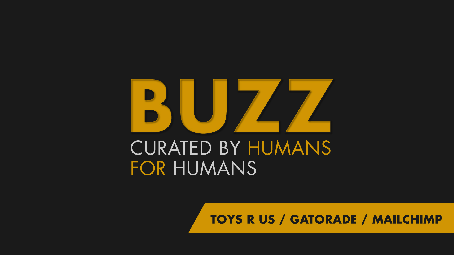 Weekly Buzz: Toys R Us, Gatorade & MailChimp
