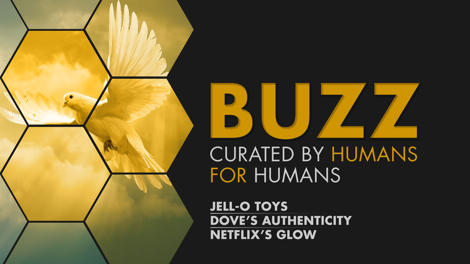 Weekly Buzz: JELL-O Toys, Dove, & Netflix’s Glow