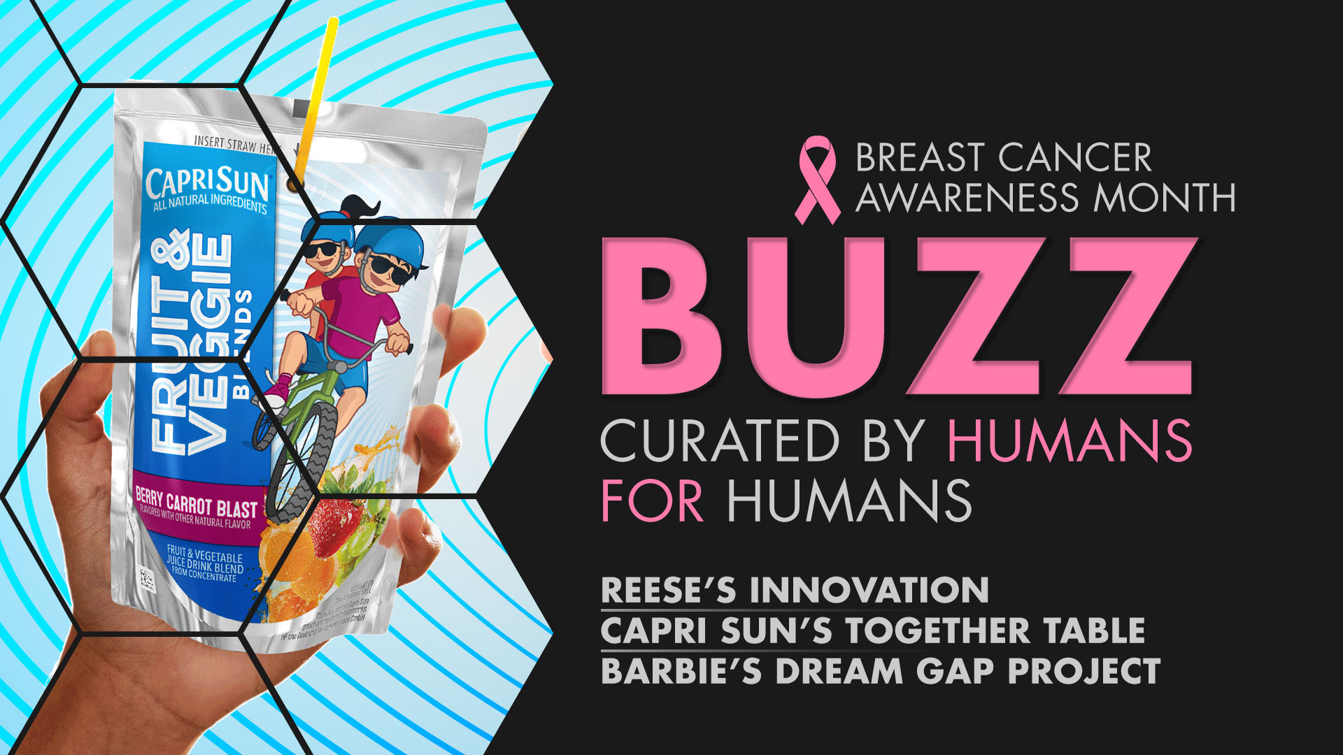 Weekly Buzz: Reese’s Innovation, Capri Sun’s Together Table, & Barbie’s Dream Gap Project