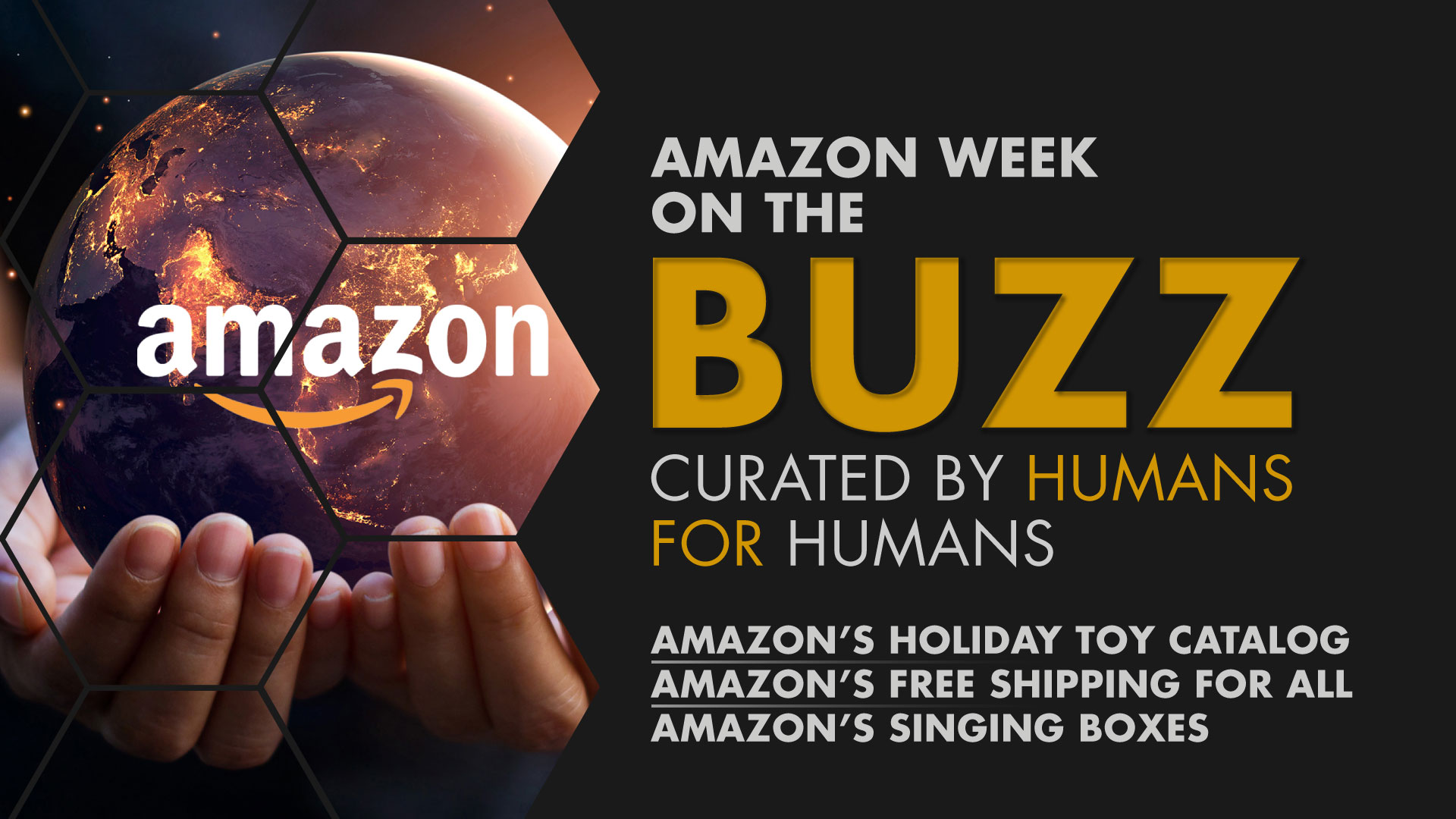 Weekly Buzz: Amazon’s Toy Catalog, Free Shipping, & Singing Boxes