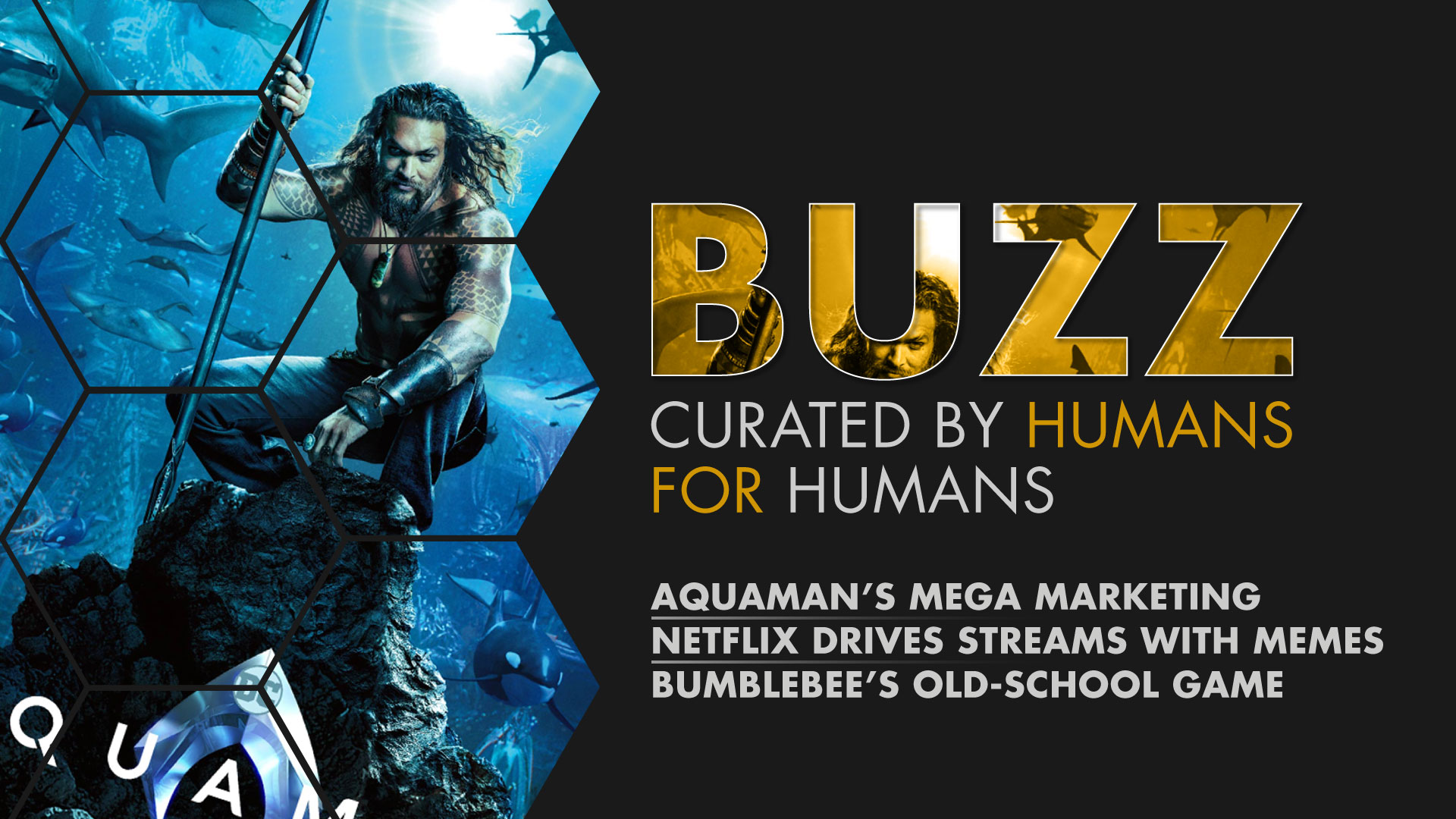 Weekly Buzz: Aquaman, Bird Box Memes, & Bumblebee’s Old-School Game