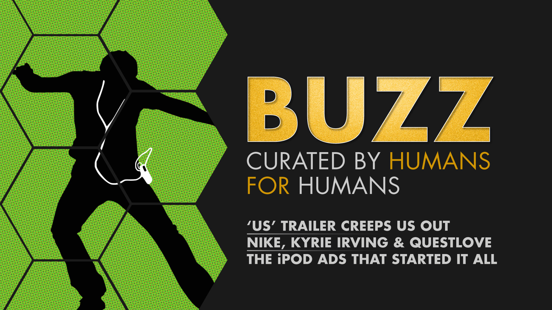 Weekly Buzz: Us Trailer, Nike with Kyrie & Questlove, & iPod Ads