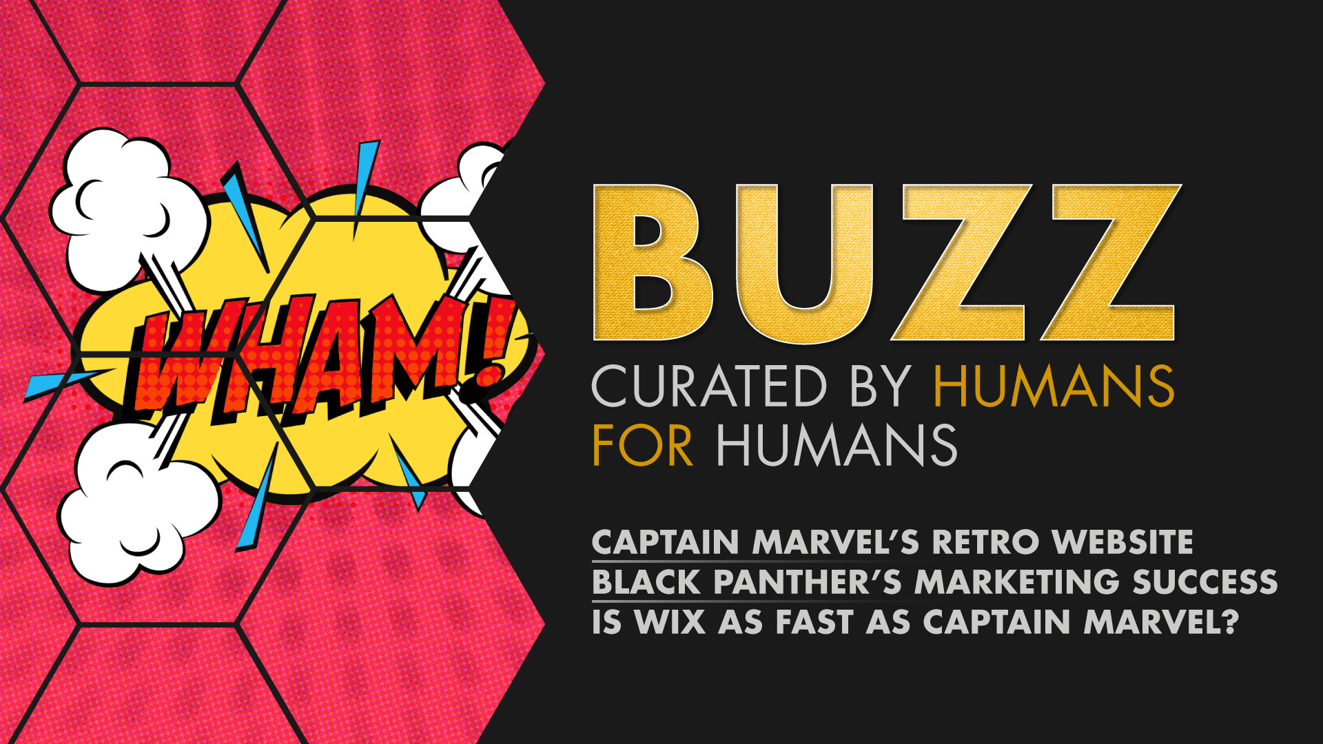 Weekly Buzz: Captain Marvel’s Website, Black Panther Retrospective, & Wix Turbo.
