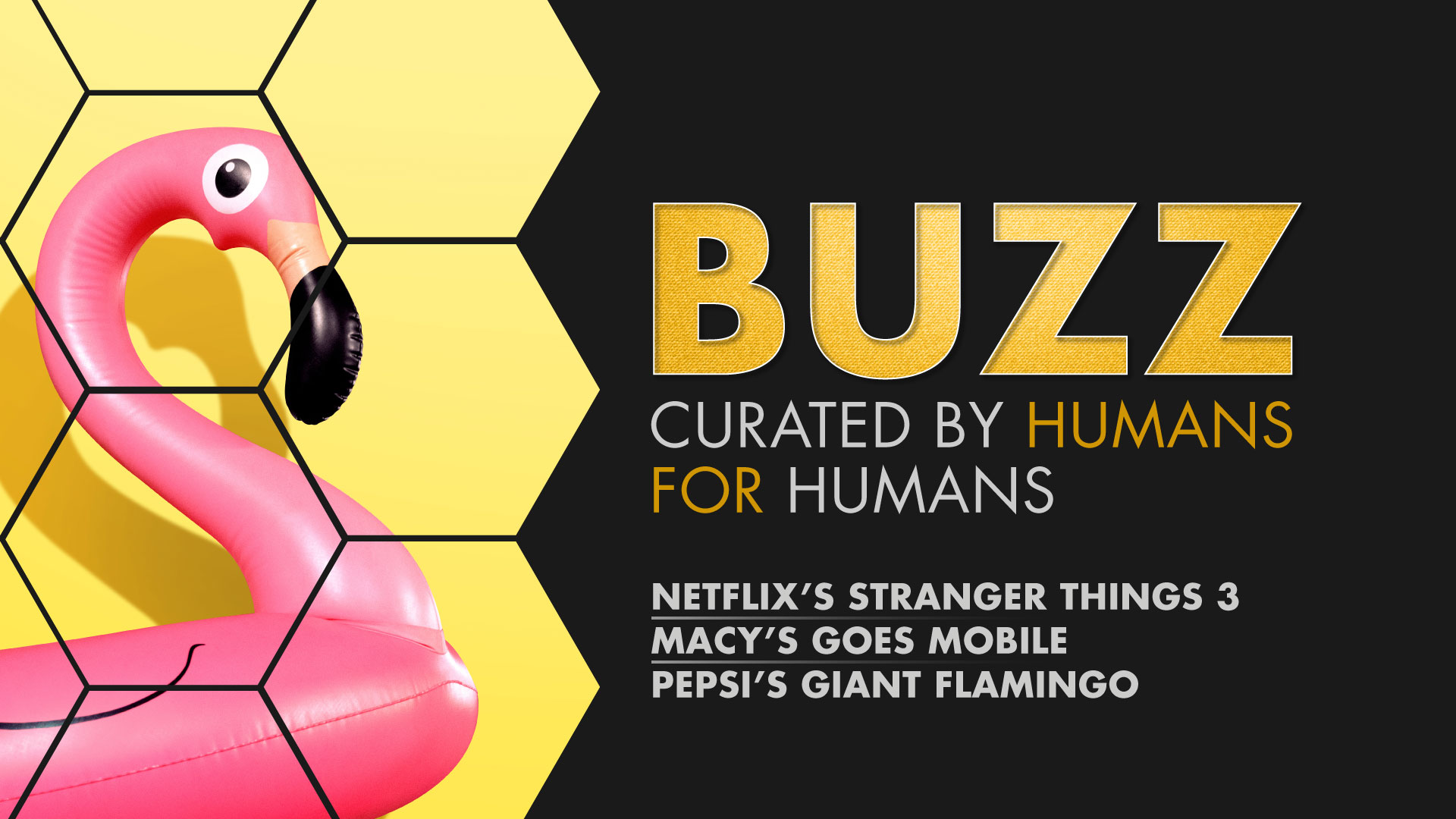 Weekly Buzz: Stranger Things 3, Macy’s, & Pepsi