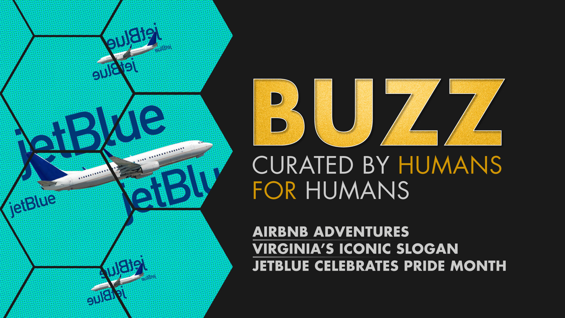 Weekly Buzz: Airbnb Adventures, Virginia’s Iconic Slogan, & JetBlue