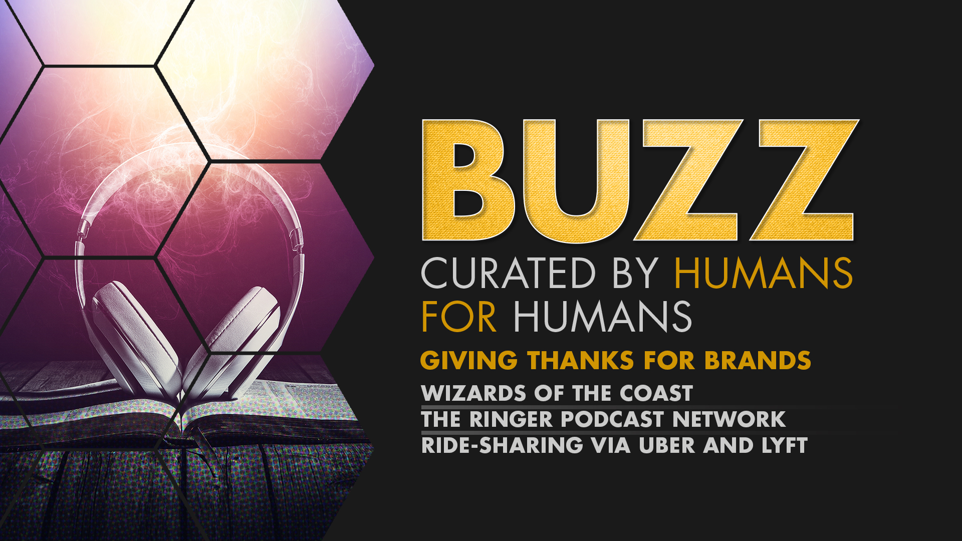 Weekly Buzz: Wizards of the Coast, The Ringer, & Lyft and Uber