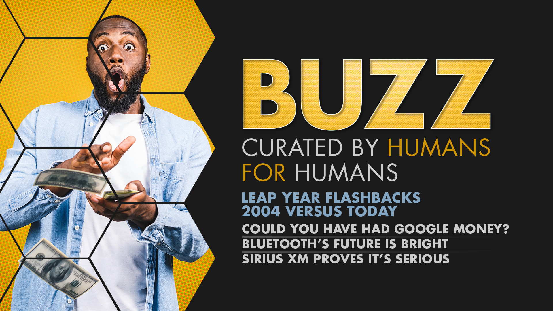 Weekly Buzz: To Have Google Money, Bluetooth, & Sirius XM
