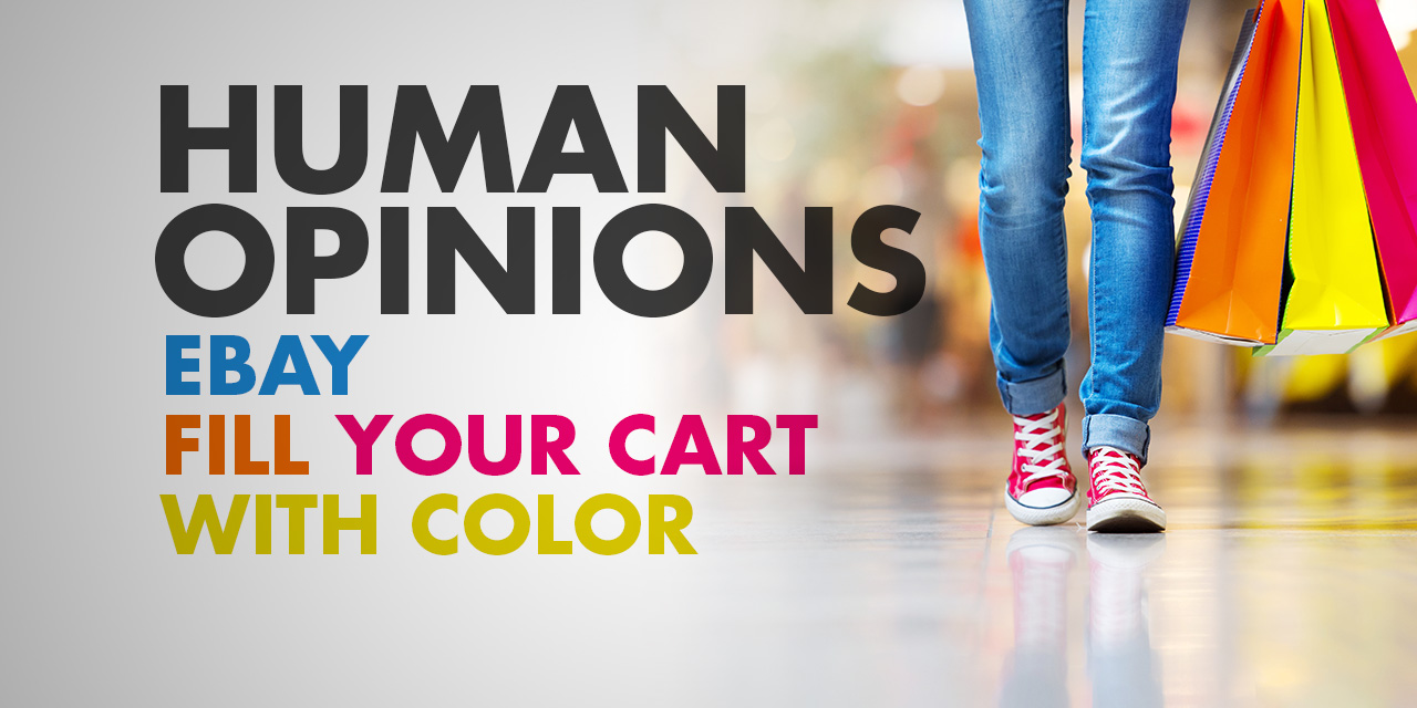 Human Opinions: eBay’s Colorful New Campaign
