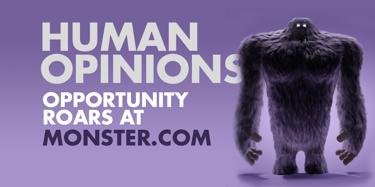Human Opinions: Opportunity at Monster
